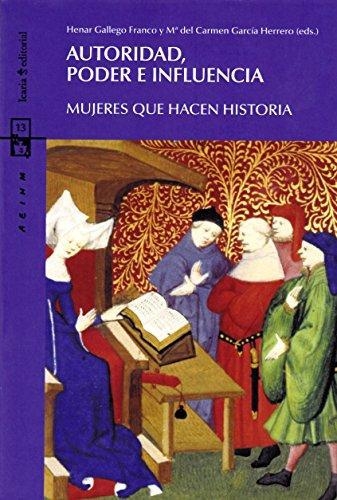 Autoridad Poder E Influencia (+Cd) Mujeres Que Hacen Historia