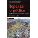 Repensar Lo Publico. Estado, Sociedad Y Servicios Basicos En America Latina