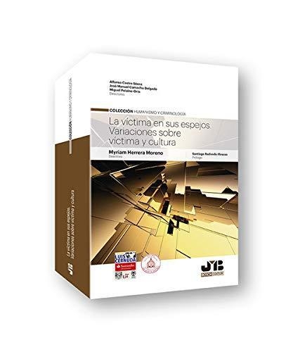 Victima En Sus Espejos. Variaciones Sobre Victima Y Cultura, La