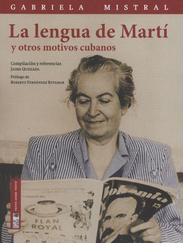 Lengua De Marti Y Otros Movimientos Cubanos, La