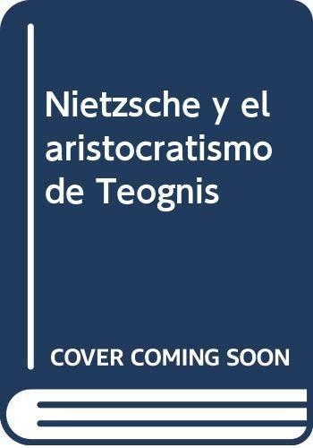 Nietzsche Y El Aristocratismo De Teognis