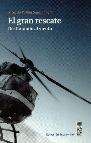 Gran Rescate. Desflorando Al Viento, El