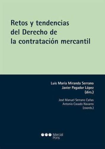 Retos Y Tendencias Del Derecho De La Contratacion Mercantil
