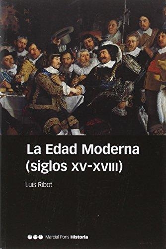 Edad Moderna Siglos Xv-Xviii, La