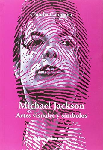 Michael Jackson Artes Visuales Y Simbolos