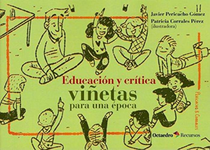 Educacion Y Critica Viñetas Para Una Epoca