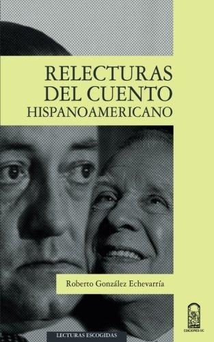 Relecturas Del Cuento Hispanoamericano