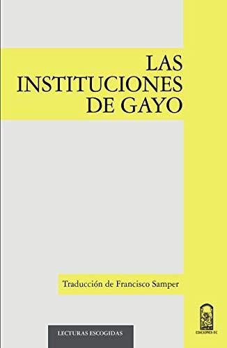 Instituciones De Gayo, Las