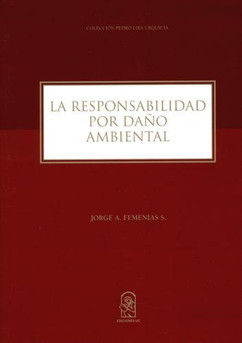 Responsabilidad Por Daño Ambiental, La