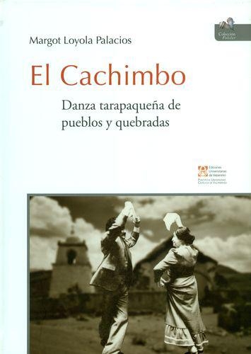 Cachimbo. Danza Tarapaqueña De Pueblos Y Quebradas, El