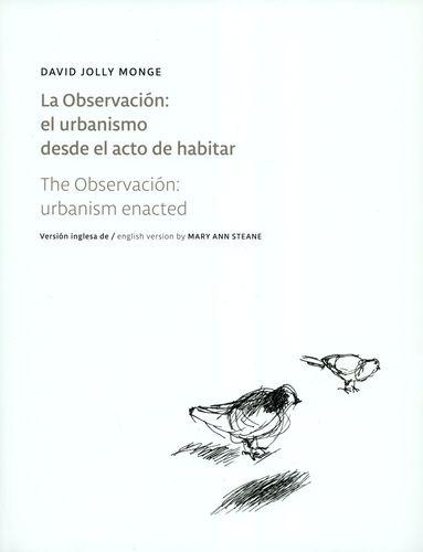 Observacion El Urbanismo Desde El Acto De Habitar, La