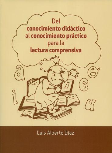 Del Conocimiento Didactico Al Conocimiento Practico Para La Lectura Comprensiva