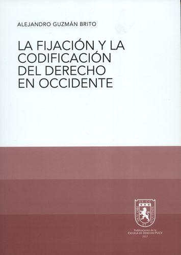 Fijacion Y La Codificacion Del Derecho De Occidente, La