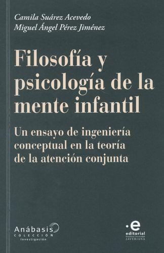 Filosofia Y Psicologia De La Mente Infantil Un Ensayo De Ingenieria Concpetual En La Teoria De La Atencion Con