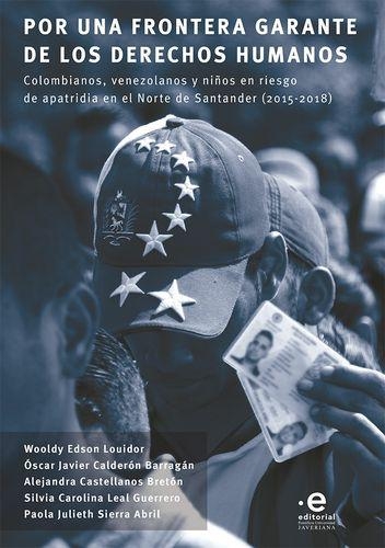 Por Una Frontera Garante De Los Derechos Humanos Colombianos Venezolanos Y Niños En Riesgo De Apatridia En El