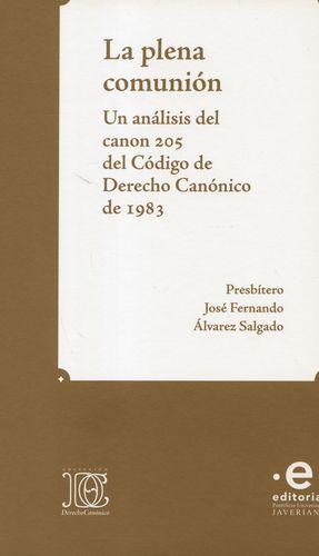 Plena Comunion Un Analisis Del Canon 205 Del Codigo De Derecho Canonico De 1983, La