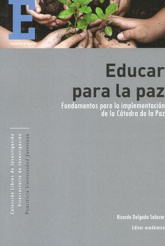 Educar Para La Paz Fundamentos Para La Implementacion De La Catedra De La Paz