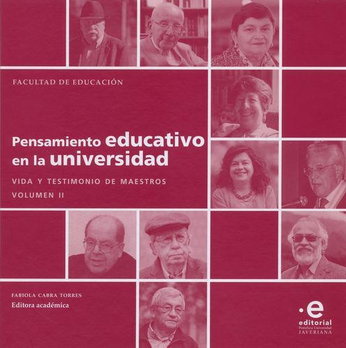 Pensamiento Educativo En La (Ii) Universidad Vida Y Testimonio De Maestros