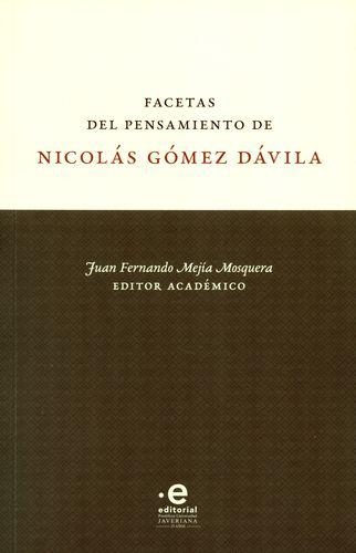 Facetas Del Pensamiento De Nicolas Gomez Davila