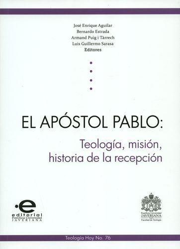 Apostol Pablo. Teologia, Mision, Historia De La Recepcion, El