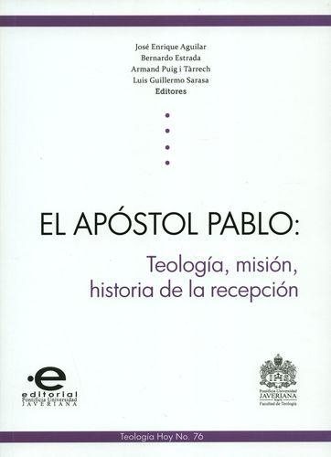 Apostol Pablo. Teologia, Mision, Historia De La Recepcion, El