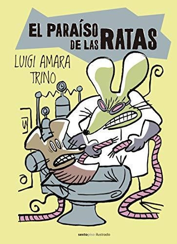 Paraiso De Las Ratas, El