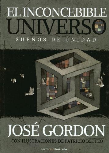 Inconcebible Universo Sueños De Unidad, El