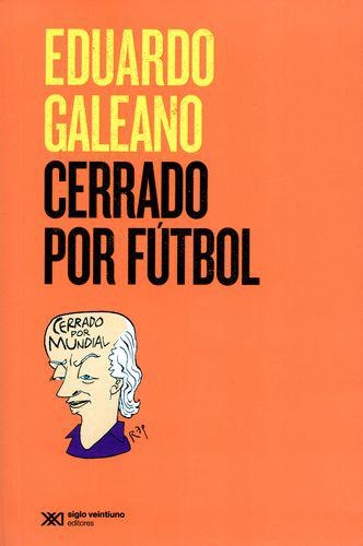 Cerrado Por Futbol