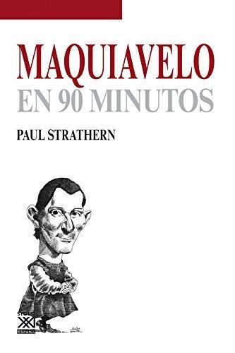 Maquiavelo En 90 Minutos