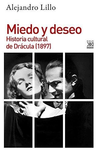 Miedo Y Deseo Historia Cultural De Dracula (1897)