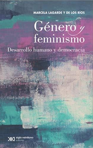 Genero Y Feminismo Desarrollo Humano Y Democracia