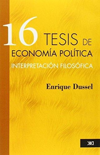 16 Tesis De Economia Politica Interpretacion Filosofica