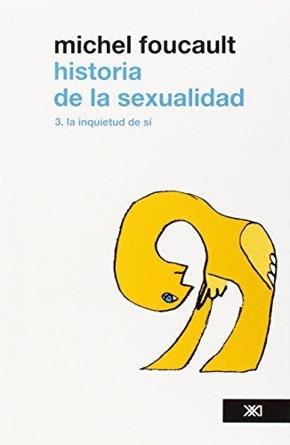 Historia De La Sexualidad (3) La Inquietud De Si