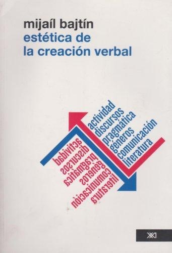 Estetica De La Creacion Verbal (2ª Ed)