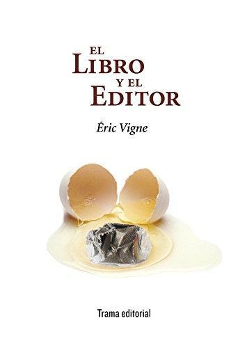 Libro Y El Editor, El