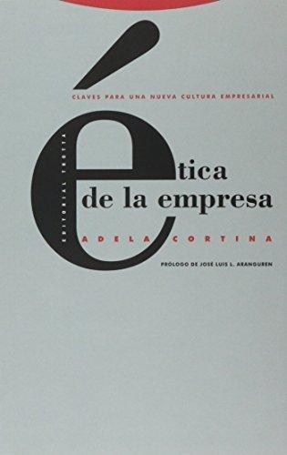 Etica De La Empresa (8ª Ed) Claves Para Una Nueva Cultura Empresarial