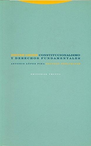 Constitucionalismo Y Derechos Fundamentales