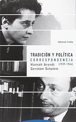 Tradicion Y Politica Correspondencia (1939-1964)