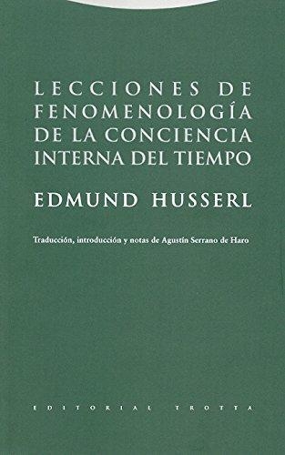 Lecciones De Fenomenologia De La Conciencia Interna Del Tiempo