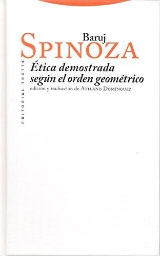 Etica Demostrada (3ª Ed)(L) Segun El Orden Geometrico