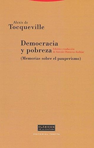 Democracia Y Pobreza. Memorias Sobre El Pauperismo