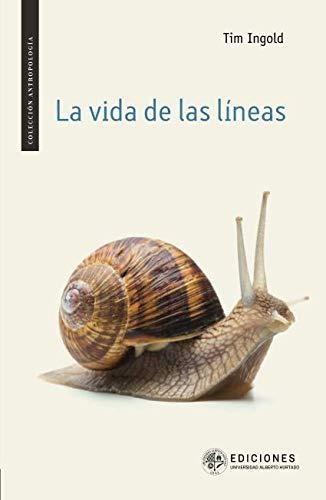 Vida De Las Lineas, La