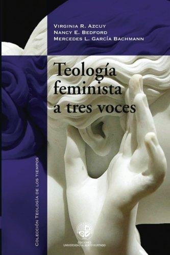 Teologia Feminista A Tres Voces