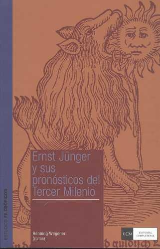 Ernst Junger Y Sus Pronosticos Del Tercer Milenio