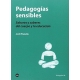 Pedagogias Sensibles Sabores Y Saberes Del Cuerpo Y La Educacion