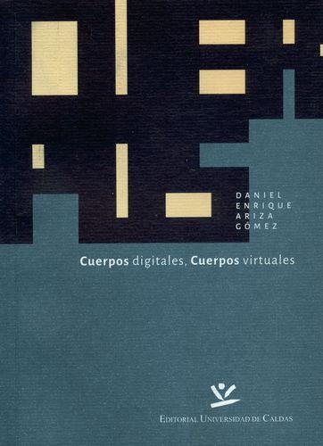 Cuerpos Digitales Cuerpos Virtuales