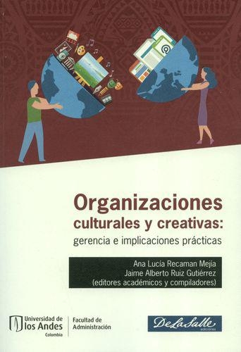 Organizaciones Culturales Y Creativas Gerencia E Implicaciones Practicas