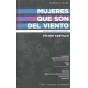 Mujeres Que Son Del Viento. Cuatro Perfiles Mutantes