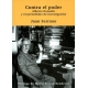 Contra El Poder. Alberto Donadio Y El Periodismo De Investigacion