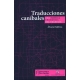 Traducciones Canibales Una Poetica Chamanica Del Traducir